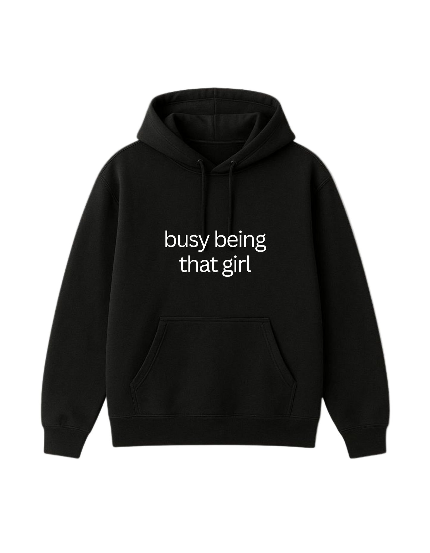 Being that girl Hoodie