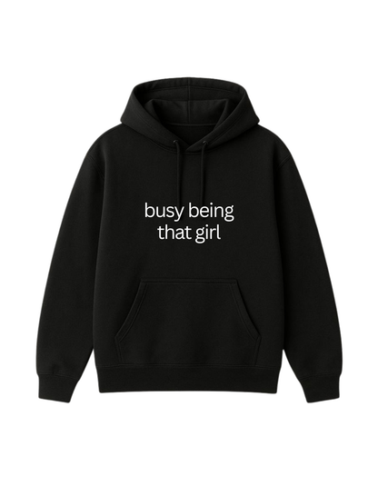 Being that girl Hoodie