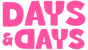 Days &amp; Days - Home