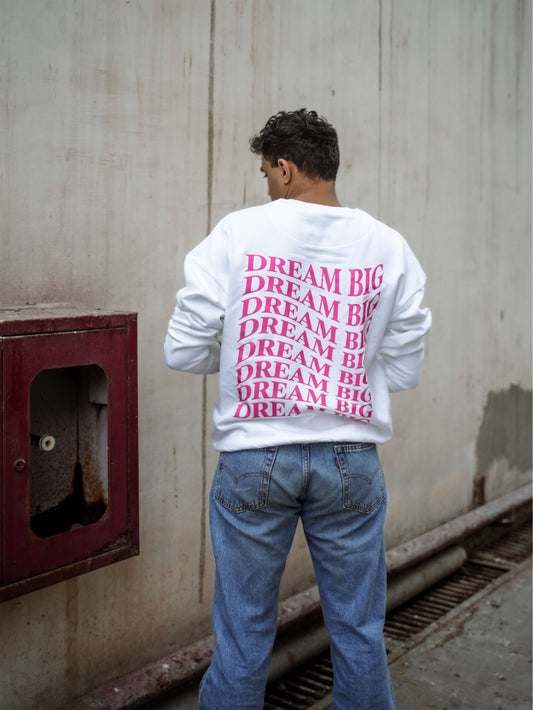 Dream big Sweatshirt