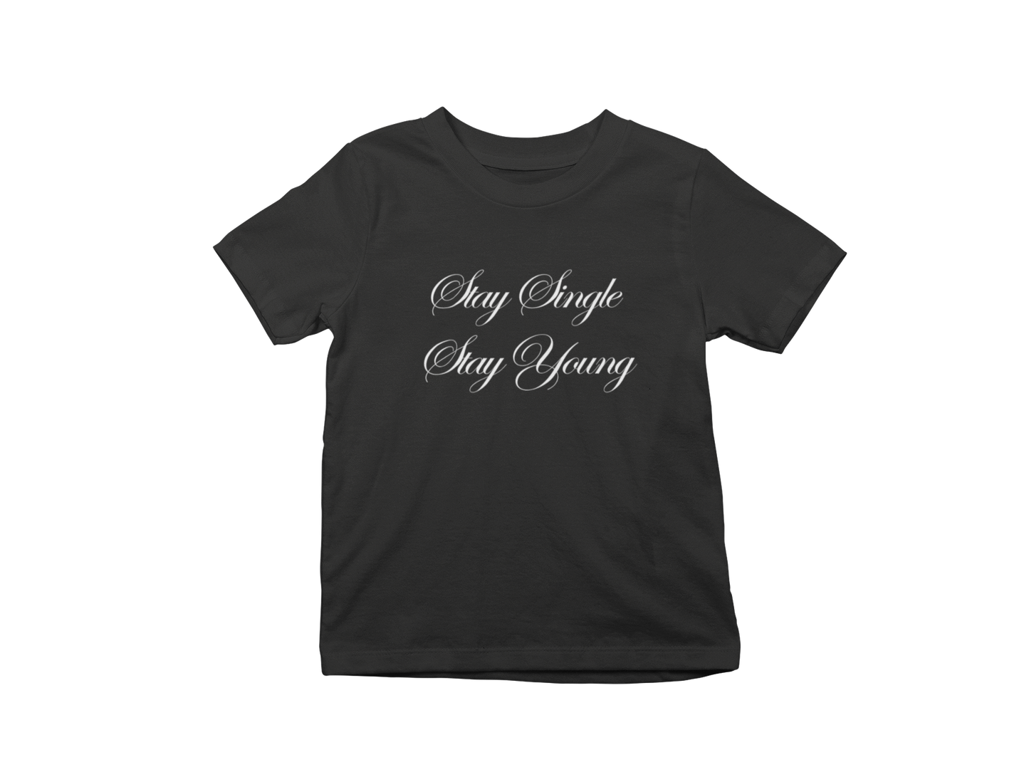 Stay Single Stay Young Baby Tee
