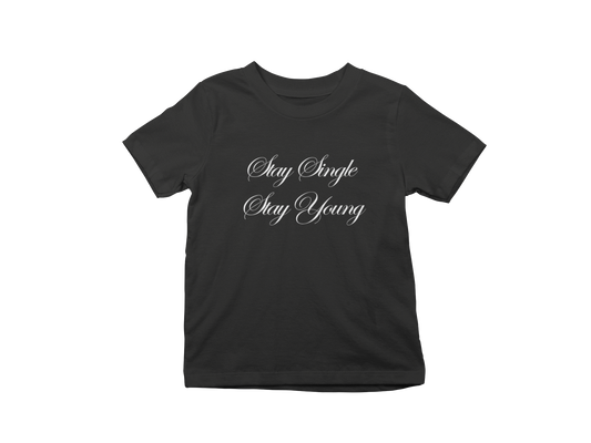 Stay Single Stay Young Baby Tee