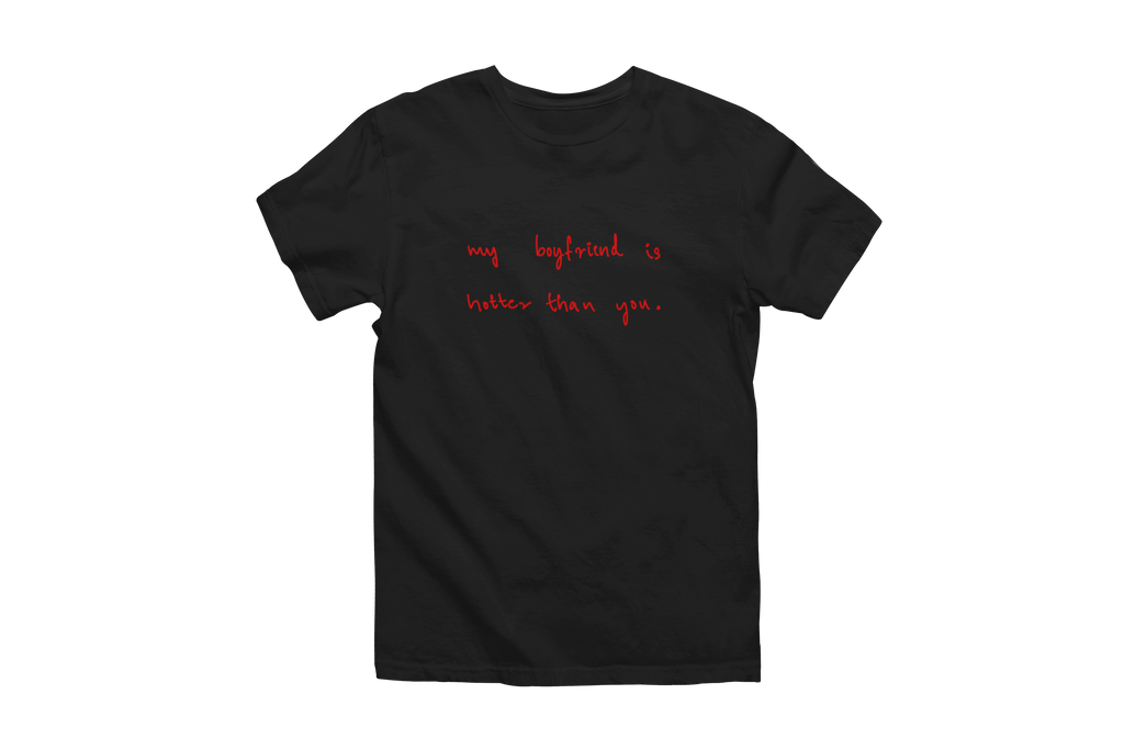 My bf is hotter Classic Tee