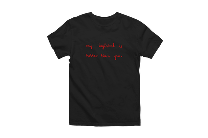 My boyfriend is hotter than you Classic Tee