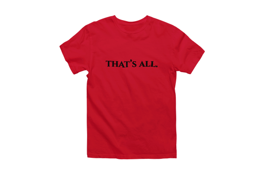 Thats all. Classic Tee